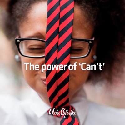The Power of ‘Can’t’